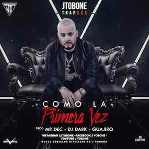 J Tobone - Como La Primera Vez.jpeg